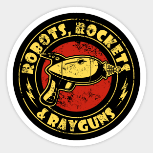 Robots, Rocket and Rayguns Sticker